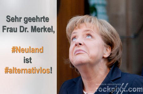 #Merkel - #Neuland - #alternativlos